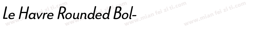 Le Havre Rounded Bol字体转换